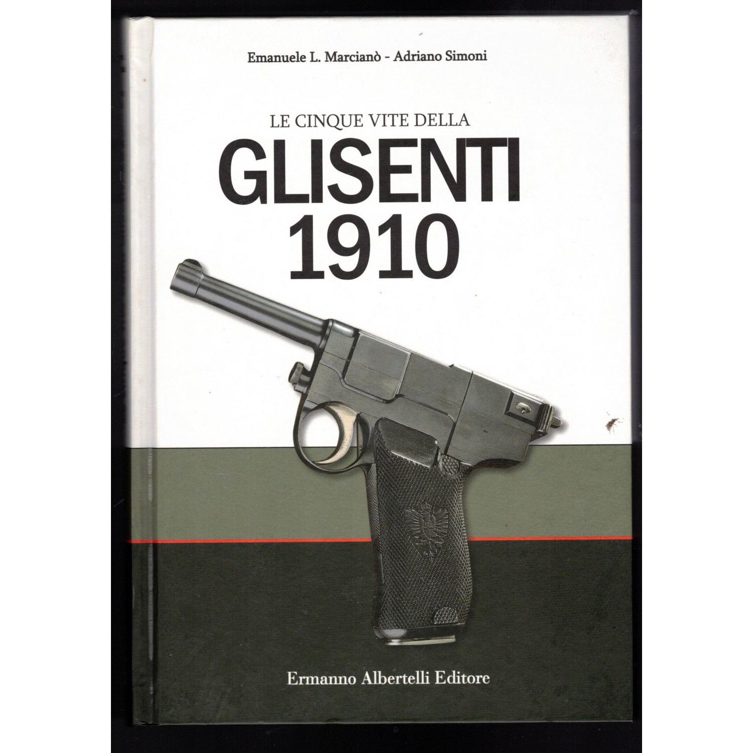 Book The five lives of GLISENTI 1910 by Adriano Simoni and Emanuele Marciano
