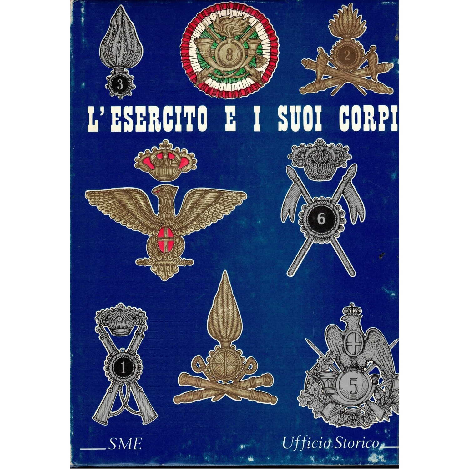 Libro  L Esercito e i Suoi Corpi  edito dall Ufficio Storico Esercito
