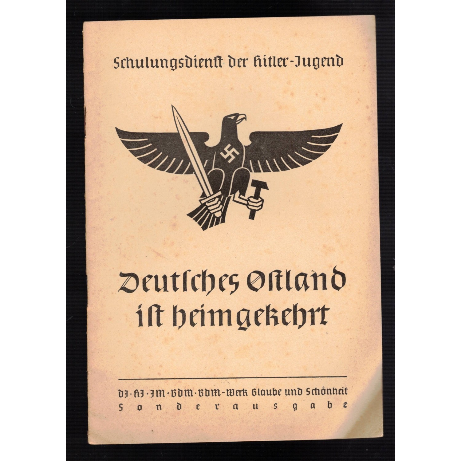 Schulungsdienst der Hitler-Jugend DJ JM  Deutsches Ostland ist Heimgekehrt