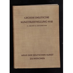 Grosse deutsche Kunstausstellung Munchen 1938