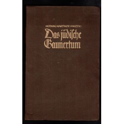 Das Judische Gaunertum Herwig Hartner Hnizdo: Publisher: Munich, Hoheneichen-Verlag, 1939