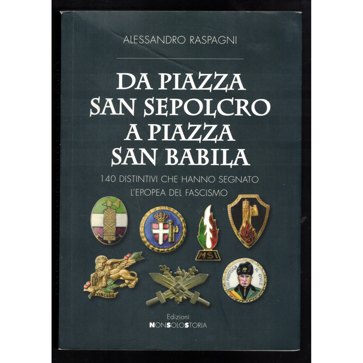 Libro Da Piazza San Sepolcro a Piazza San Babila di Alessandro Raspagni