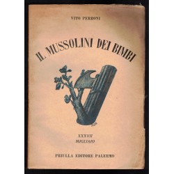 Libro scolastico Il Mussolini dei Bimbi di Vito Perroni , Edizioni Priulla Palermo 1928