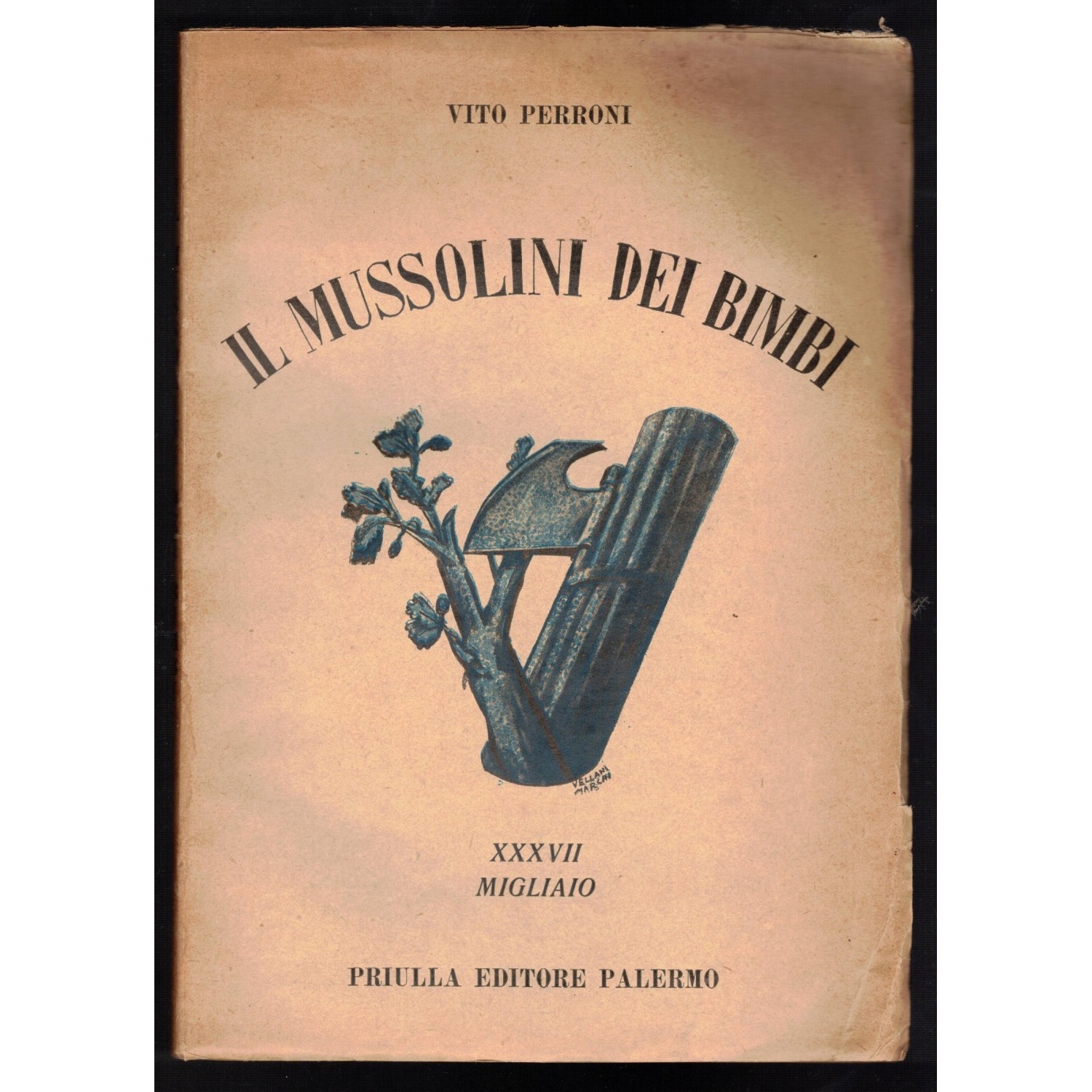 Libro scolastico Il Mussolini dei Bimbi di Vito Perroni , Edizioni Priulla Palermo 1928