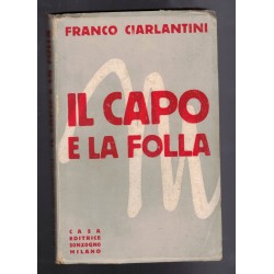 Il Capo e la Folla di Franco Ciarlantini  1935