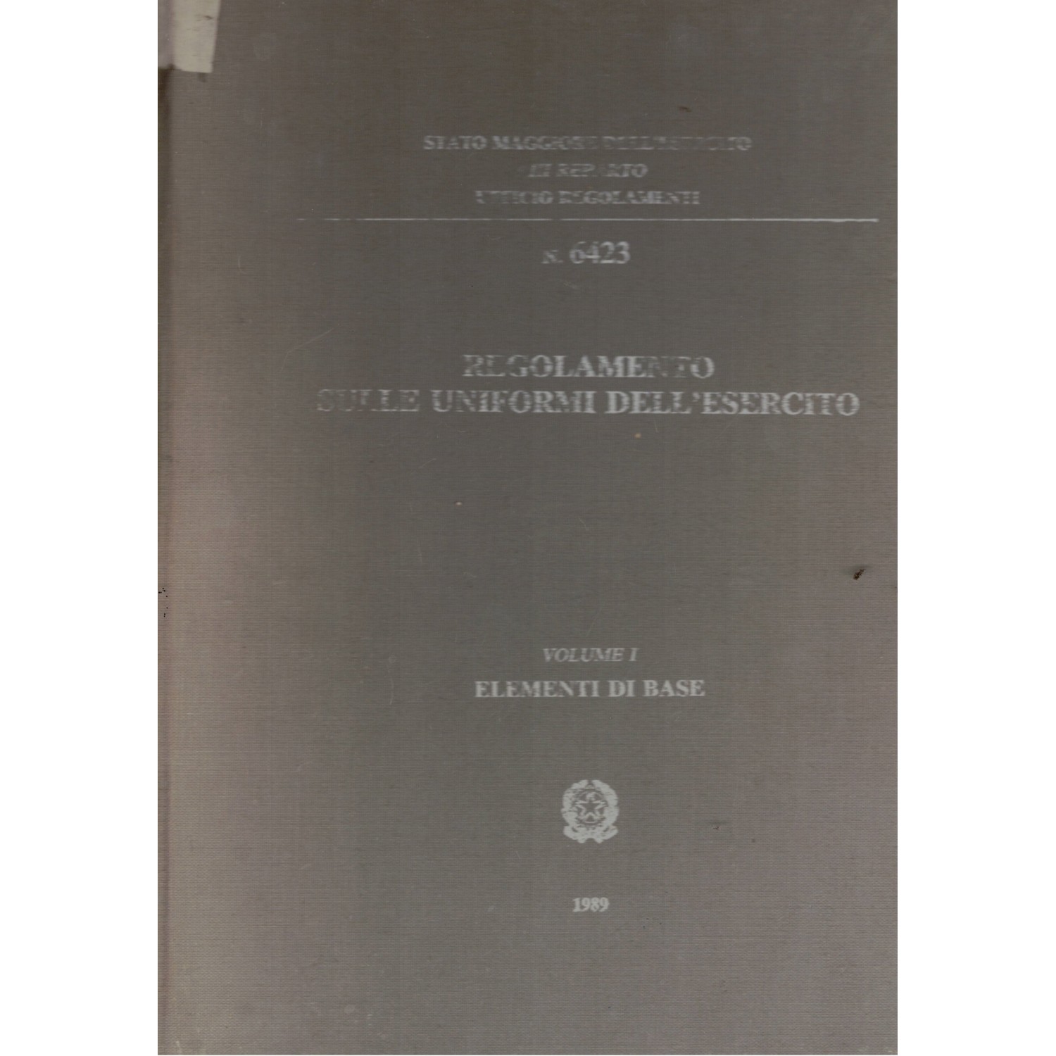 Esercito  Regolamento sulle Uniformi dell Esercito 1989