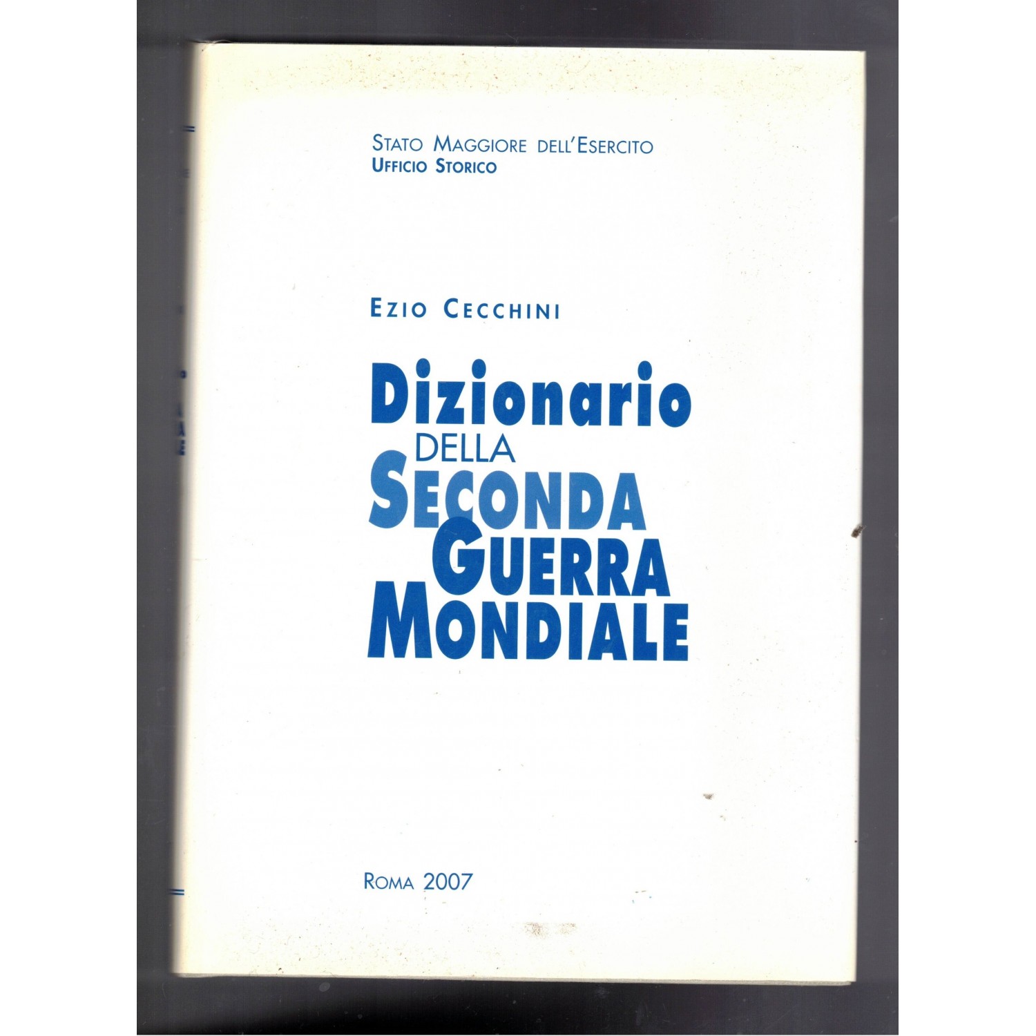 Dictionary of the Second World War by Ezio Cecchini Army General Staff