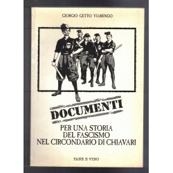 Libro  DOCUMENTI per una storia del fascismo nel circondario di Chiavari di Giorgio Getto Viarengo