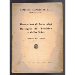 Libro Comando Superiore Africa Orientale Occupazione Amba Alagi Battaglie del Tembin e dello Scire'