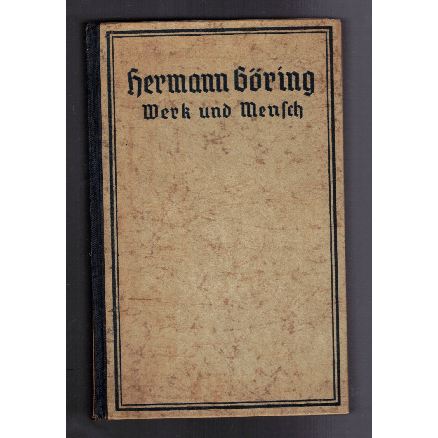 HERMANN GORING Werk und Mensch 1941