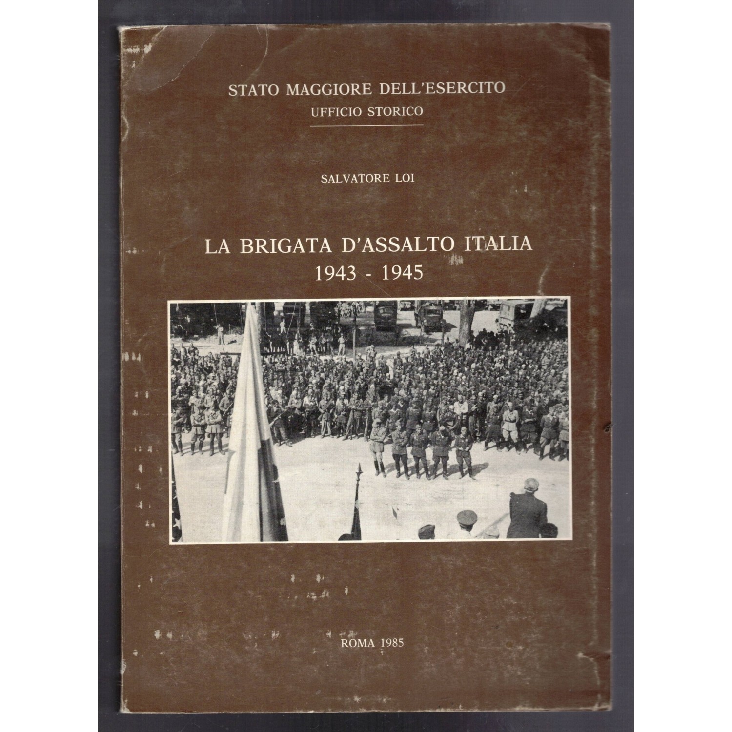 Book The Assault Brigade ITALY 1943/1945 Army General Staff Historical Office