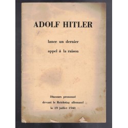 Adolf Hitler's speech to the Reichstag on July 19, 1940, French edition