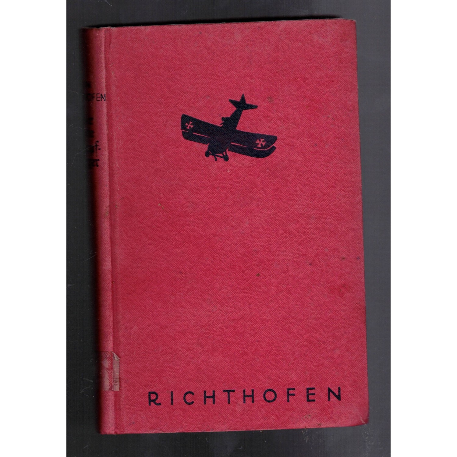 Von Richthofen DER ROTE KAMPF FLIEGER, in the original language, missing dust jacket