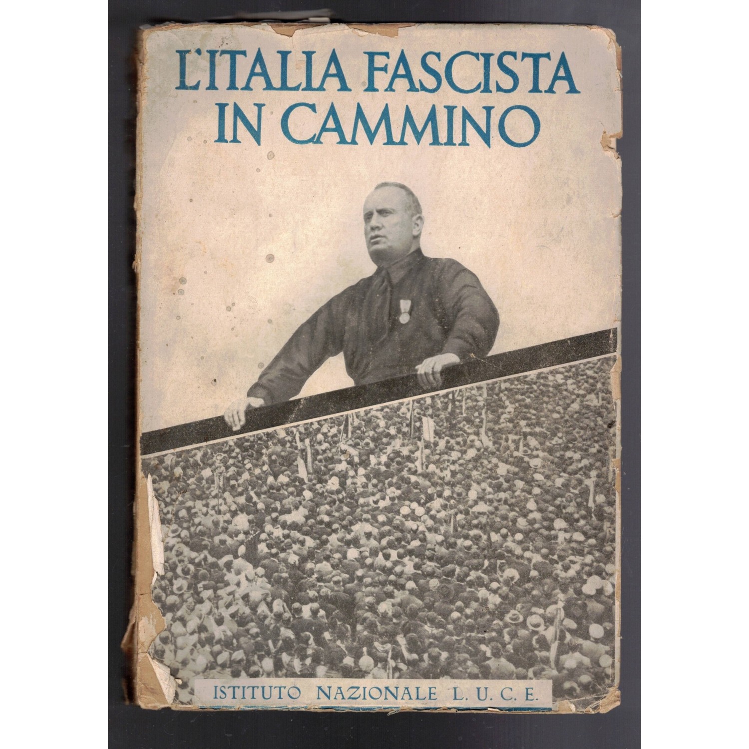 Book Fascist Italy on the Move Istituto Nazionale L.U.C.E.