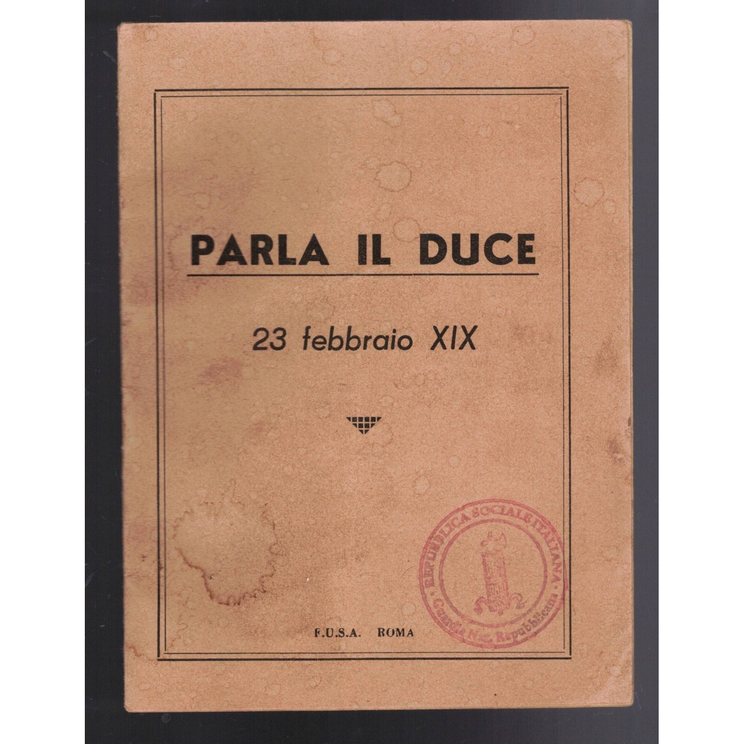 Booklet with the speech of the Duce 23 February 19th year Fascist Era