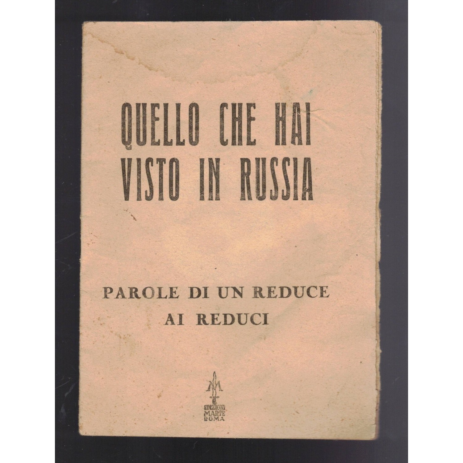 Libretto opuscolo Quello Che Hai Visto in Russia