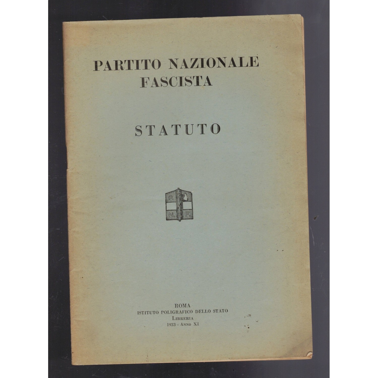 Statute of the National Fascist Party, 1933, 66-page booklet, softcover.