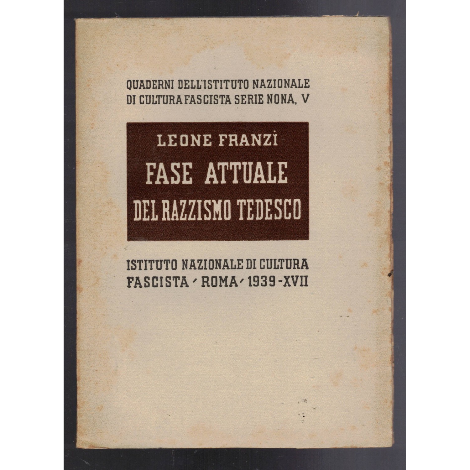 Libro opuscolo Fase Attuale del Razzismo Tedesco 1939