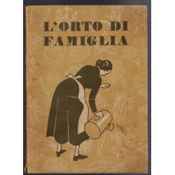 „Der Familiengarten“. 2. Auflage. Text von Cesare Alimenti. Komitee für ländliche Presse