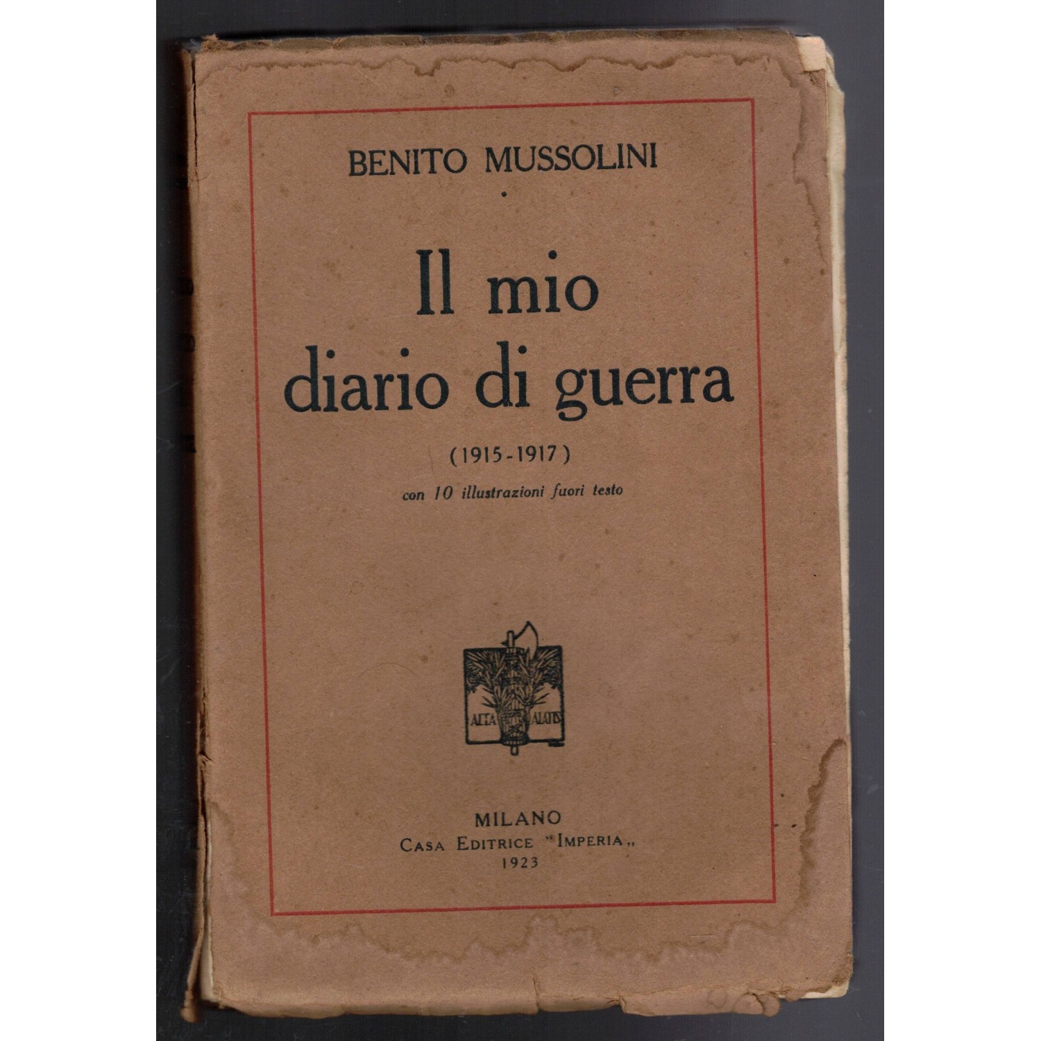Libro Diario di Guerra di Benito Mussolini 1915  1917