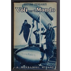 The book Flights to the World by Arturo Ferrarin, published by Mondadori in 1929