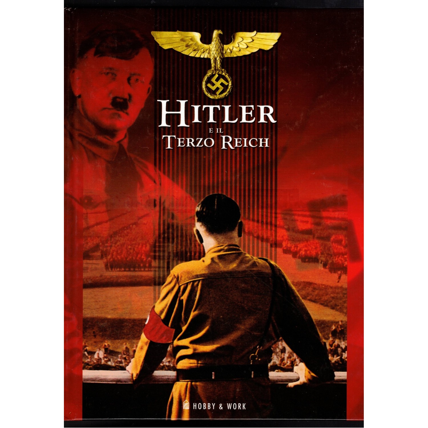 Hitler ed il Terzo Reich da Hobby & Work