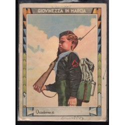 Quaderno scolastico Giovinezza in Marcia 1930/1945