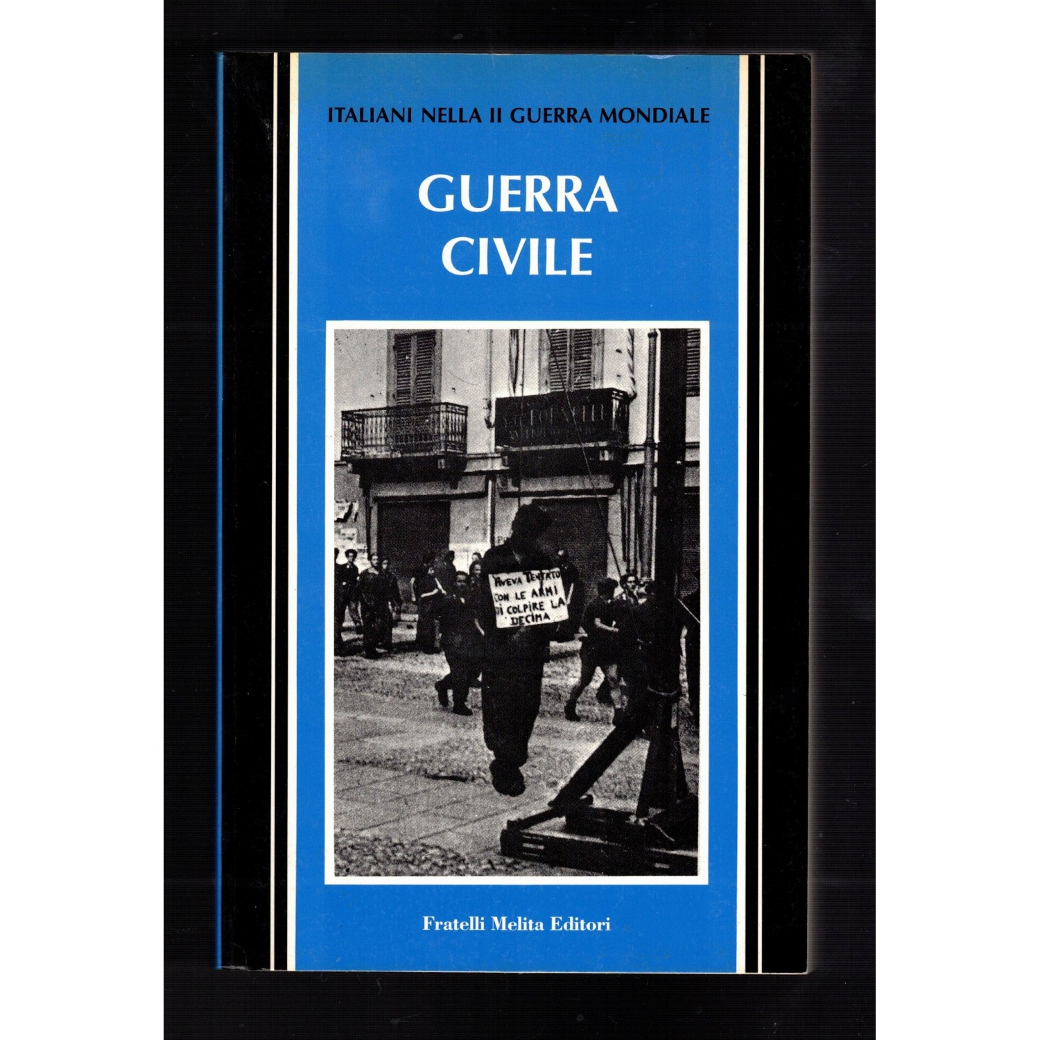 Guerra Civile Italiani nella II Guerra Mondiale