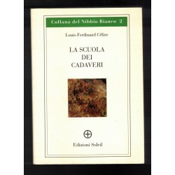 La Scuola dei Cadaveri Louis Ferdinand Celine