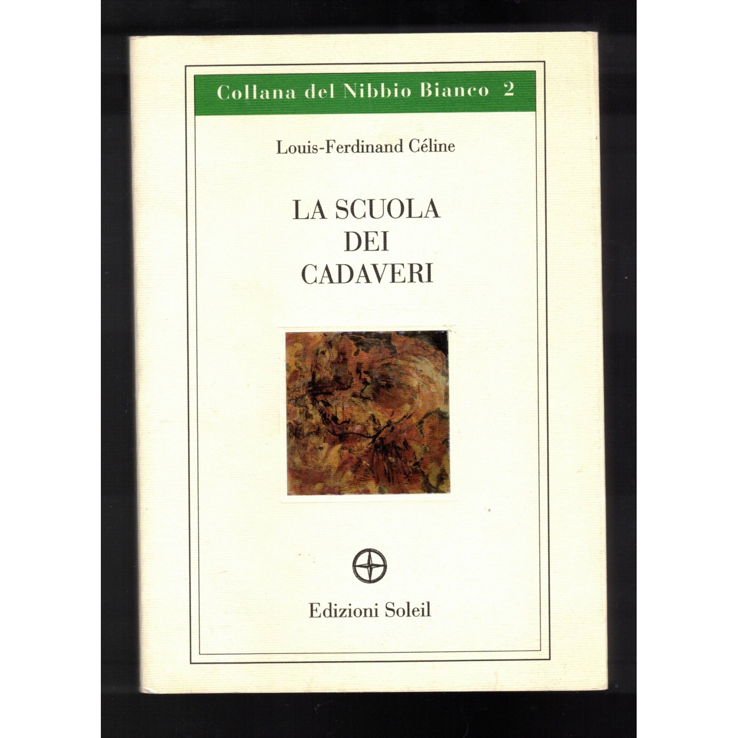 La Scuola dei Cadaveri Louis Ferdinand Celine