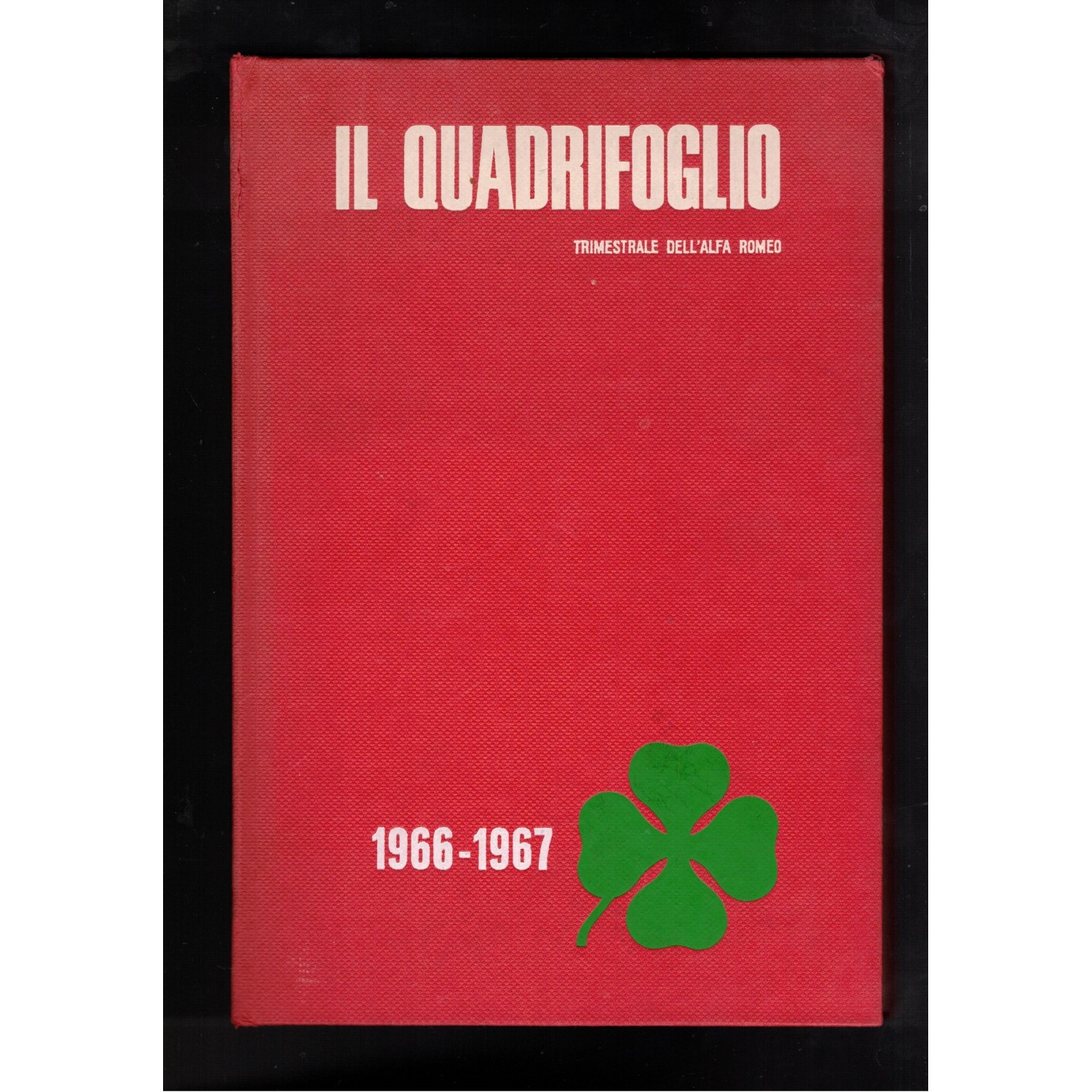 Il Quadrifoglio  trimestrale dell Alfa Romeo 1966  1967