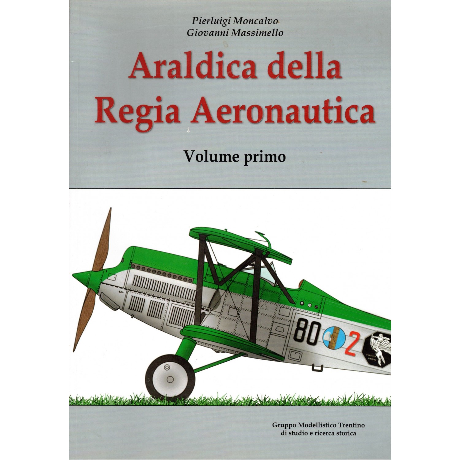 Heraldry of the Regia Aeronautica Volume 1