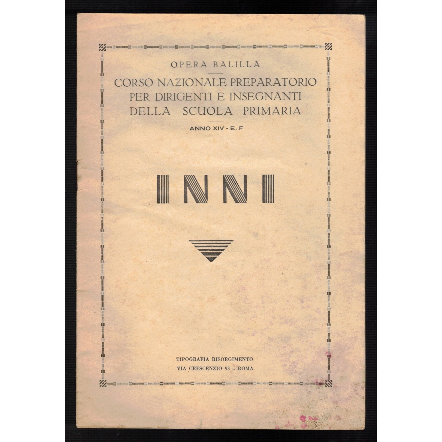 innario INNI  Opera Balilla Anno XIV EF