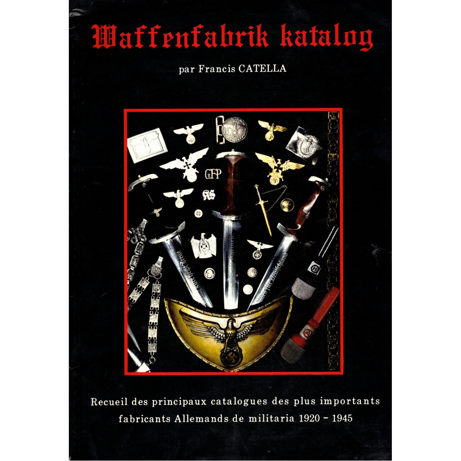 Waffenfabrik Katalog di Francis Catella