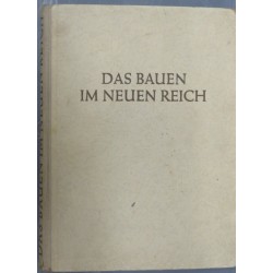Das Bauen im neuen Reich.  Gauverlag Bayerische Ostmark (Hg.) in Verbindung mit Gerdy Troost