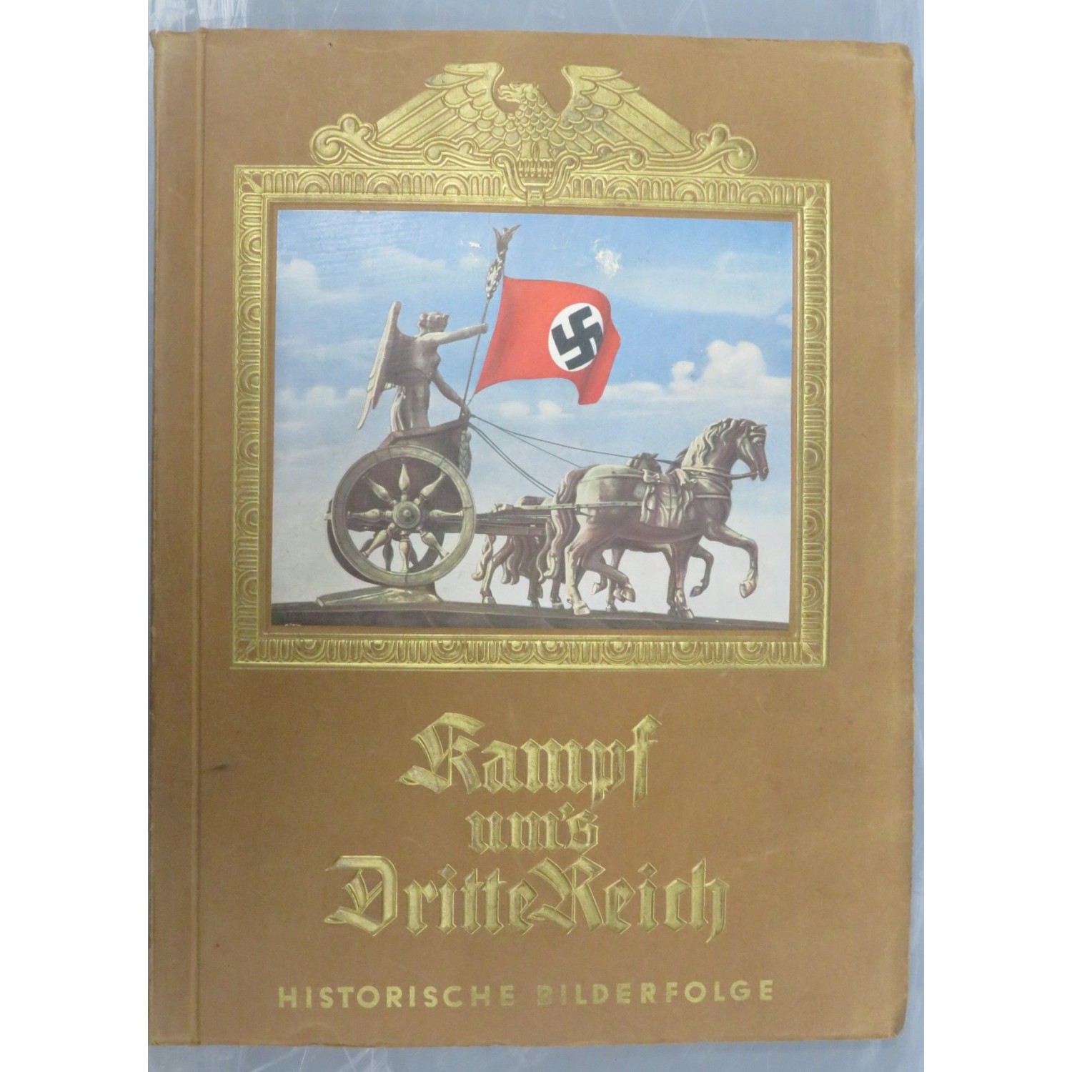 "Kampf um's Dritte Reich"  Historische Bilderfolge