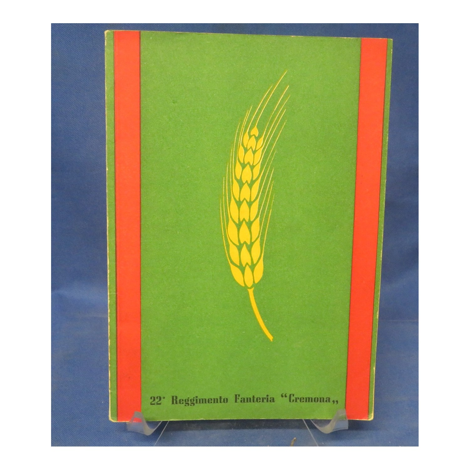 Libro Storia del 22° Rgt. Fanteria "CREMONA"