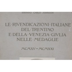 Le rivendicazioni italiane del Trentino Alto Adige e della Venezia Giulia nelle Medaglie della Johnson