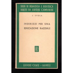 Libro Indirizzi per una Educazoine razziale di J. Evola Editore Conte Napoli
