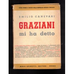 Book "Graziani told me" by Emilio Canevari 1947 editions Magi Spinetti Rome