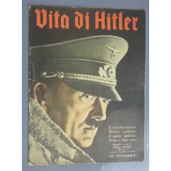 Pubblicazione numero speciale  Vita di Hitler Editori Tumminelli Roma 1941